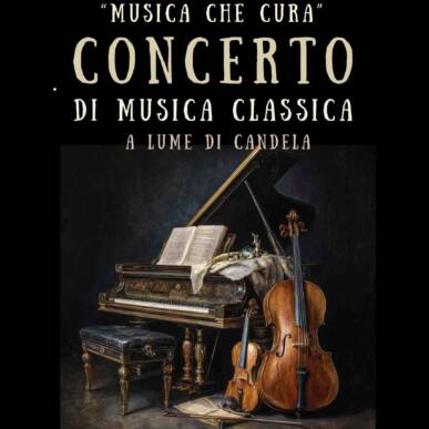 “Musica che cura” Candlelit concert of classical music for violin, piano and cello!