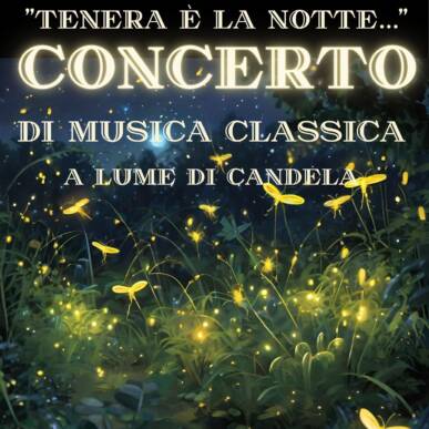 “Tenera è la notte…” – Concerto di musica classica a lume di candela per voce, violoncello e pianoforte!