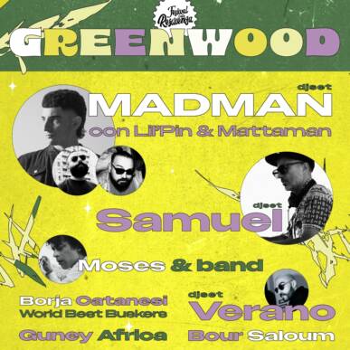 GreenWood – MadMan, Samu Dj, Moses, Verano