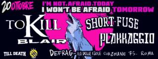 TO KILL + SHORTFUSE + PLAKKAGGIO + BLAIR – Vol. 2