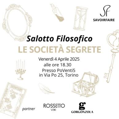 SALOTTO FILOSOFICO – LE SOCIETA’ SEGRETE. Ciclo d’incontri su Arte-Filosofia-Magia a cura di Michele Leone