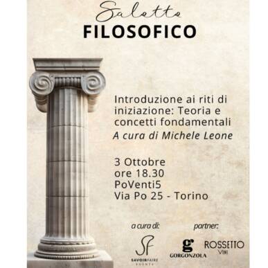 SALOTTO FILOSOFICO – Introduzione ai riti di iniziazione: Teoria e concetti fondamentali – Ciclo d’incontri su Arte-Filosofia-Magia a cura di Michele Leone