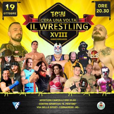 TCW “C’era una Volta il Wrestling” XVIII° Anniversario