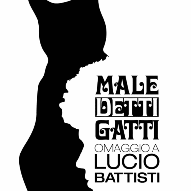 MALEDETTI GATTI – Omaggio a Lucio Battisti