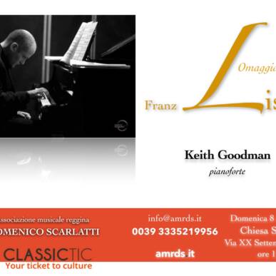 Keith Goodman, pianoforte – Omaggio a Franz Liszt