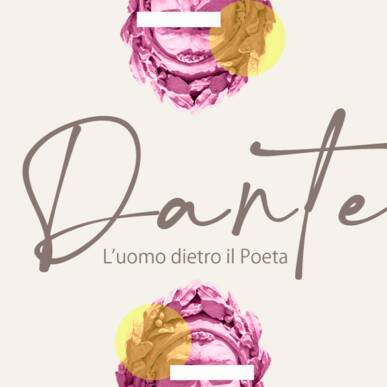 Dante l’uomo dietro il poeta