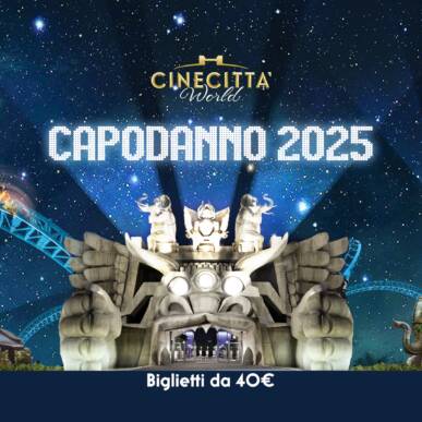 FESTA DI CAPODANNO 2025 A CINECITTA’ WORLD