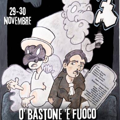 «‘O Bastone ‘e Fuoco – ossia Pulcinella e Sciosciammocca protetti dalla statua di zì Giacomo»
