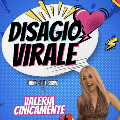 Disagio Virale – Valeria Cinicamente