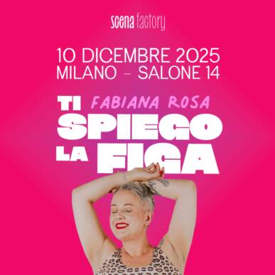 Ti spiego la figa – Fabiana Rosa