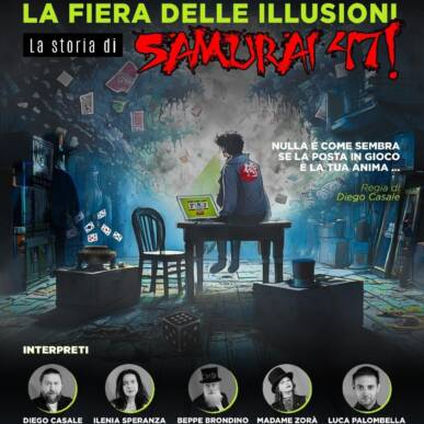 LA FIERA DELLE ILLUSIONI – LA STORIA DI SAMURAI 47!