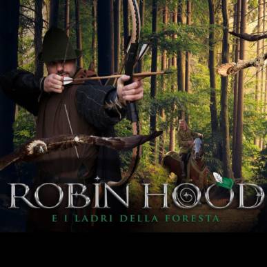 Robin Hood e i Ladri della Foresta – 14 Marzo 2020