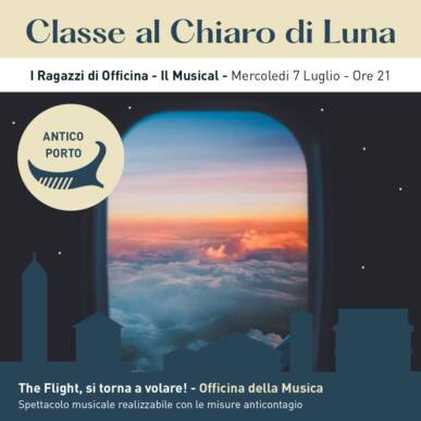 I Ragazzi di Officina – THE FLIGHT, si torna a volare! Il Musical – CLASSE AL CHIARO DI LUNA
