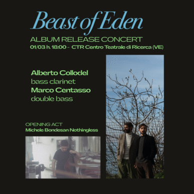 Collodel Centasso Beast of Eden _ Album Release Concert / Michele Bondesan Nothingless _ Opening Act