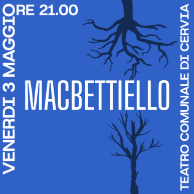 Macbetiello @ Teatro Comunale di Cervia il 03/05/2024 ore 21