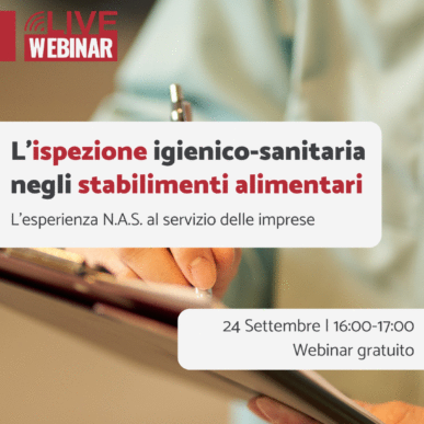 Webinar gratuito | L’Ispezione Igienico-Sanitaria negli Stabilimenti Alimentari: gestione operativa e difesa tecnica