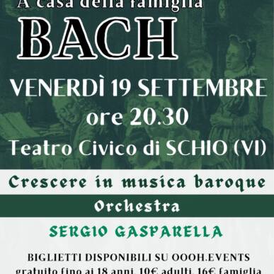 A Casa della Famiglia Bach SCHIO 19 NOV – Crescere in musica baroque Orchestra