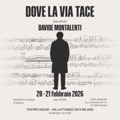 DOVE LA VIA TACE 20 febbraio – Janacek e Chopin al pianoforte
