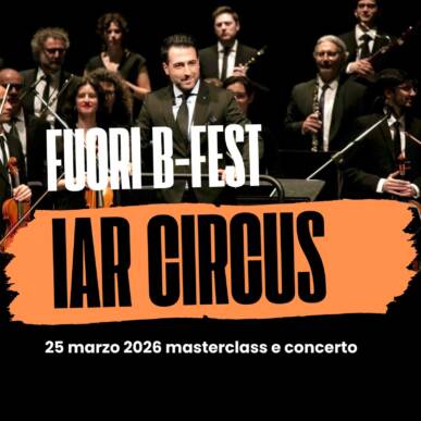 FUORI B-FEST IAR CIRCUS