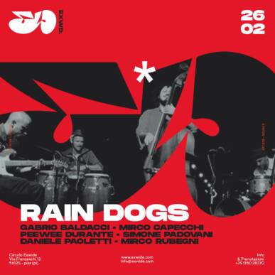 RAIN DOGS in concerto @Exwide sabato 26/02