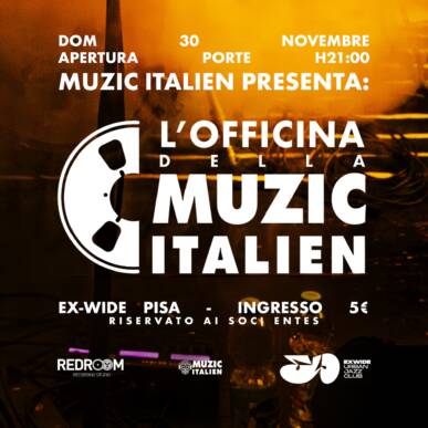 L’Officina della Muzic Italien all’Exwide Domenica 30 Novembre