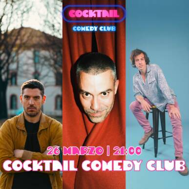 Cocktail Comedy Club Saverio Raimondo + Carmine Del Grosso + Filippo Spreafico
