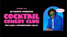 COCKTAIL COMEDY CLUB IN ENGLISH ! MC FILIPPO SPREAFICO + LOCAL & INTERNATIONAL GUESTS