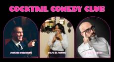 Cocktail Comedy ClubCocktail Saverio Raimondo + Daniele Fabbri + Rosa Di Sciuva