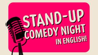 STAND-UP COMEDY NIGHT (IN ENGLISH) ITALIAN & INTERNATIONAL GUESTS