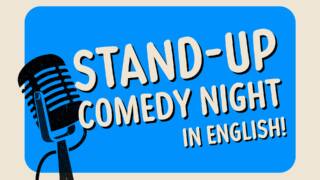 STAND-UP COMEDY NIGHT (IN ENGLISH) ITALIAN & INTERNATIONAL GUESTS