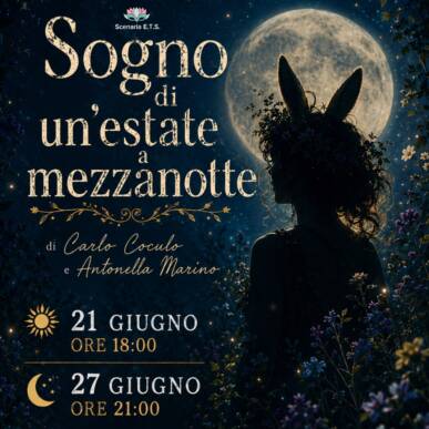 Sogno di un’estate a mezzanotte – 27 giugno ore 21