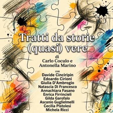 Tratti da storie (quasi) vere – 28 giugno ore 18