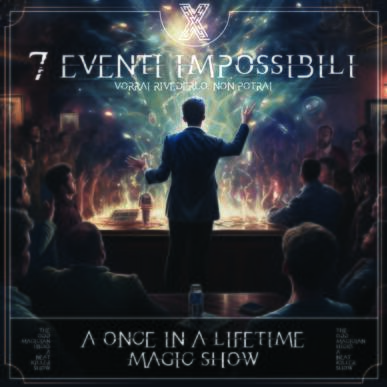 “7 Eventi impossibili” – a once in a lifetime magic show – 02/10/2026