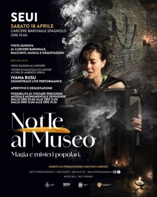 Notte al Museo al Carcere Baronale Spagnolo _ Seui Sabato 18 Aprile