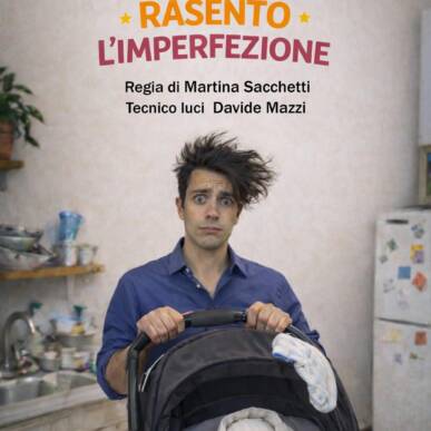 Rassegna Teatro Cantelli 2026: Scusate se rasento l’imperfezione – Teatro