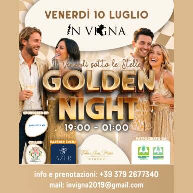 Il Venerdì sotto le stelle-GOLDEN PARTY-VILLA SAN PIETRO WINERY-SAN PIETRO IN CARIANO
