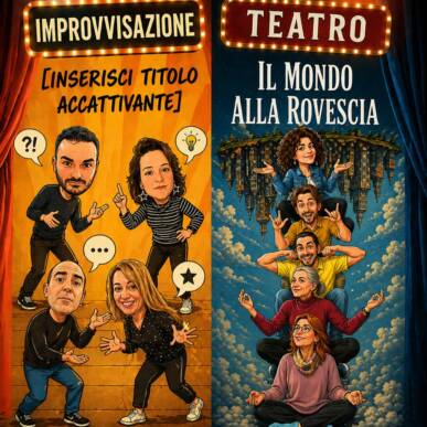 [INSERIRE TITOLO ACCATTIVANTE] + IL MONDO ALLA ROVESCIA