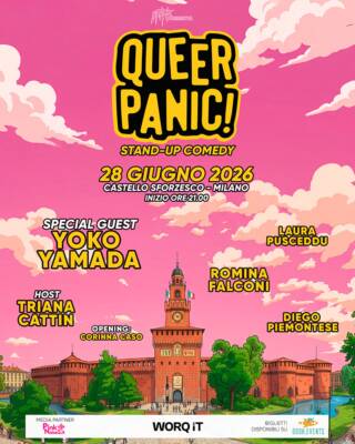QUEER PANIC! Stand-Up Comedy @Castello Sforzesco con Yoko Yamada & more