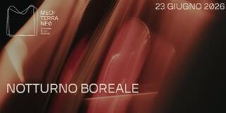 Mediterraneo Chamber Music Festival – Notturno Boreale