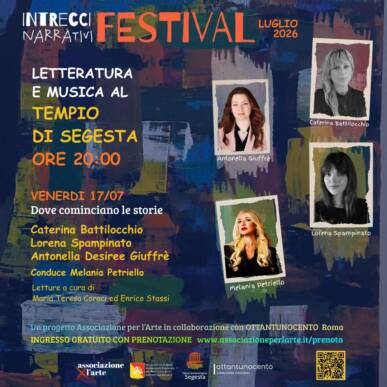 “DOVE COMINCIANO LE STORIE”, Intrecci Narrativi Festival, Letteratura e Musica al Tempio di Segesta