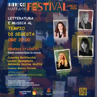 “DOVE COMINCIANO LE STORIE”, Intrecci Narrativi Festival, Letteratura e Musica al Tempio di Segesta