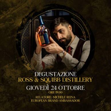 DEGUSTAZIONE «ROSS & SQUIBB» DISTILLERY