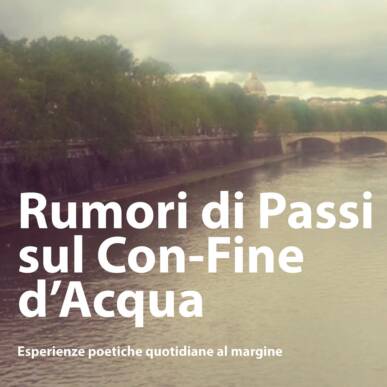 Rumori di Passi Sul Con-Fine d’Acqua