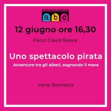 Uno spettacolo pirata Abc Festival@12 Giugno Parco David Bowie Villa Martini Monsummano terme