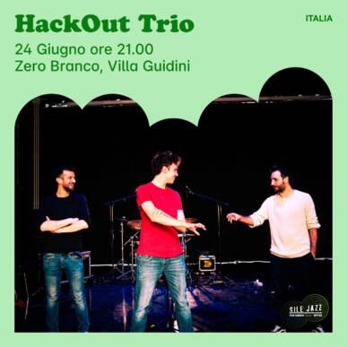 Sile Jazz 2022 – Zero Branco 24 giu – HackOut! Trio