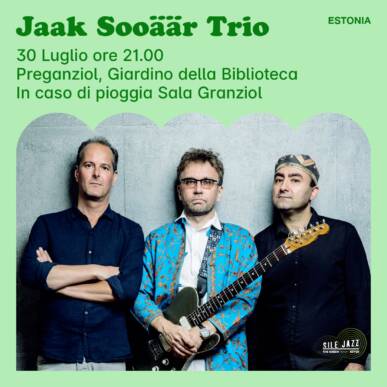Sile Jazz 2022 – Preganziol 30 lug – Jaak Sooäär Trio