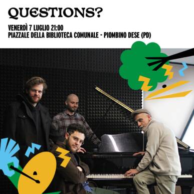 Sile Jazz 2023 – Piombino Dese 7 lug – QUESTIONS?