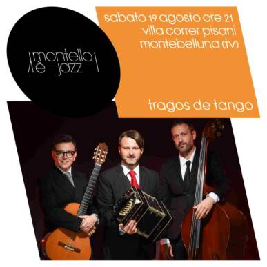 Montello è Jazz | 19/08 Montebelluna – TRAGOS DE TANGO