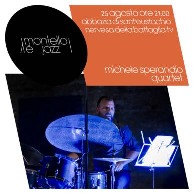 Montello è Jazz | 25/08 Nervesa Della Battaglia – MICHELE SPERANDIO QUARTET