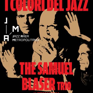 JAM 2024 – 11/10 – Santa Maria di Sala – THE SAMUEL BLASER TRIO